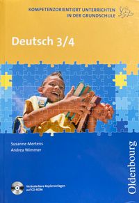 Kompetenzorientiert unterrichten DEUTSCH 3. und 4. Klasse